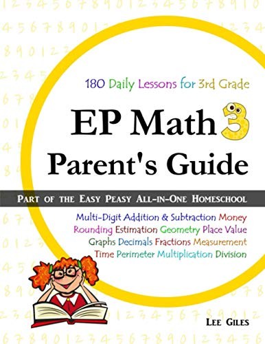 EP Math 3 Parents Guide: Part of the Easy Peasy All-in-One Homescho – VERY GOOD