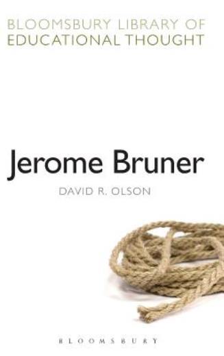 Jerome Bruner: The Cognitive Revolution In Educational Theory
