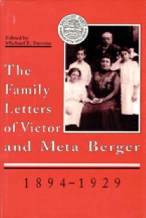 The Family Letters of Victor and Meta Berger, 1894-1929 Hardcover
