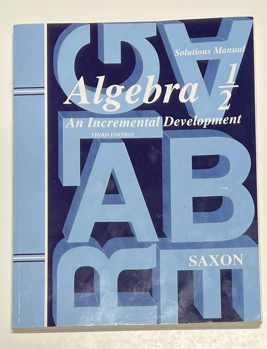 Saxon Algebra 1/2 Solutions Manual 3rd edition homeschool math