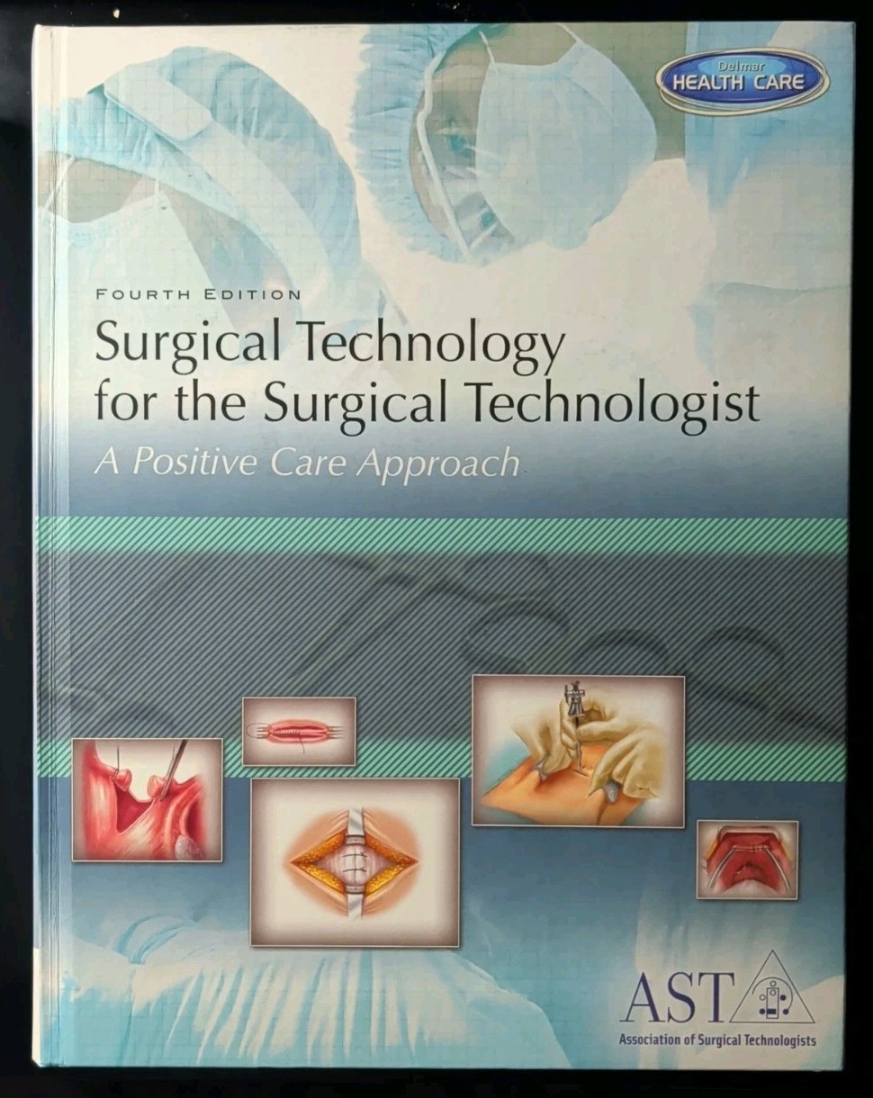 Surgical Technology for the Surgical Technologist: A Positive Care Approach