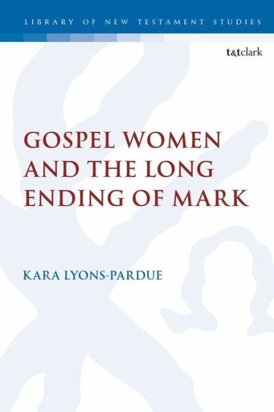 Gospel Women And The Long Ending Of Mark
