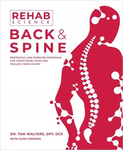 Tom Walters Rehab Science: Back and Spine (Paperback) (UK IMPORT)