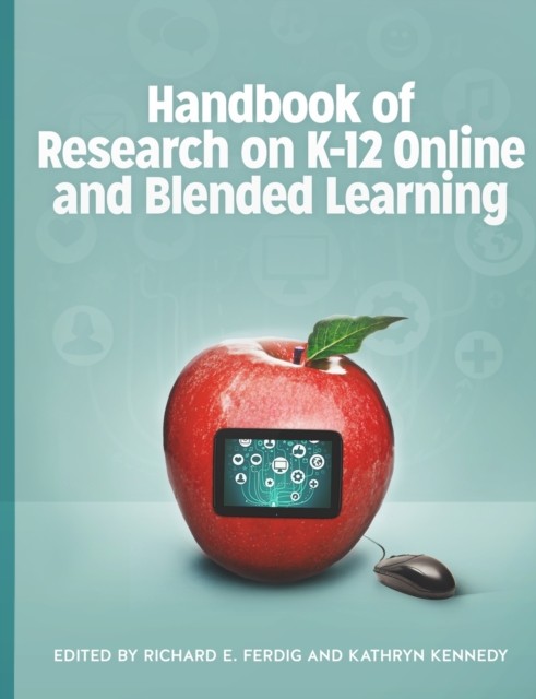 Ferdig – Handbook of Research on K-12 Online and Blended Learning – Ne – X555z