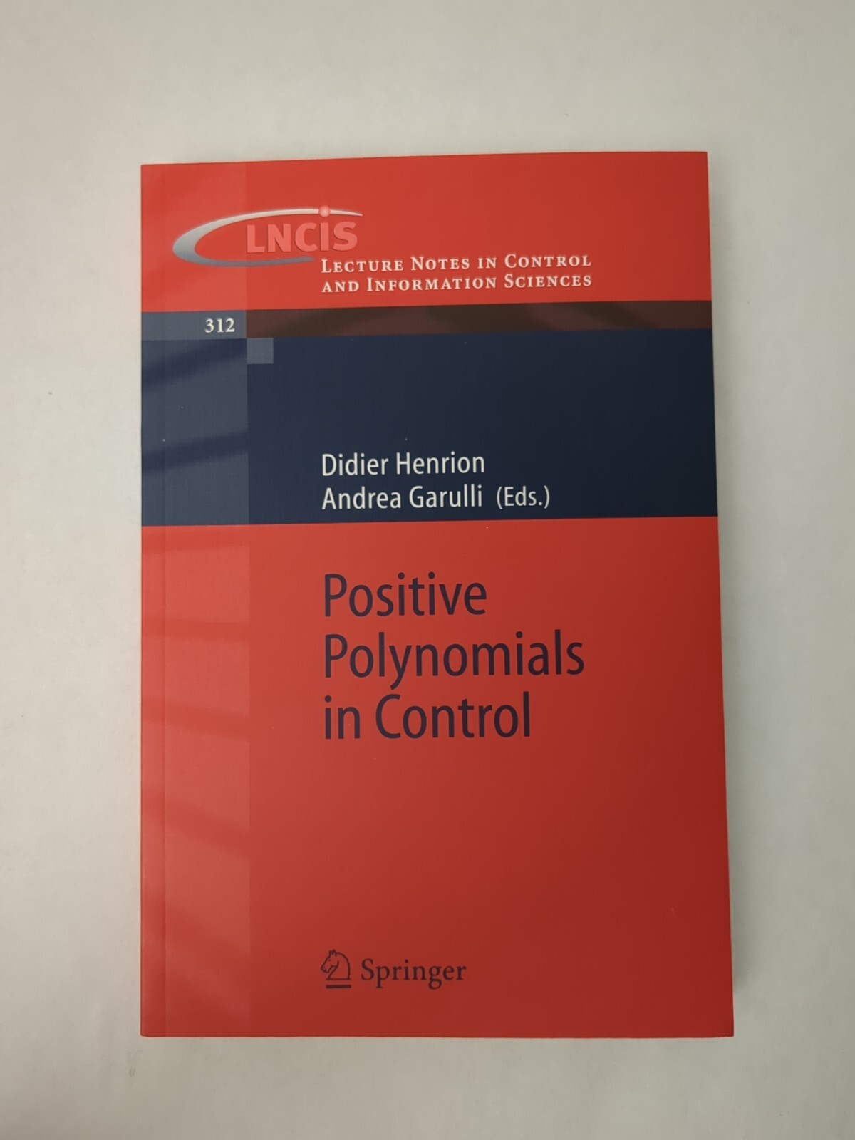 Lecture Notes in Control and Information Sciences Ser.: Positive Polynomials …