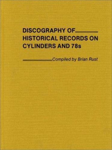 Discography of Historical Records on Cylinders and 78s