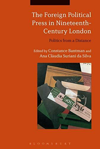 The Foreign Political Press in Nineteenth-Centu, Bantman, Silva Paperback..