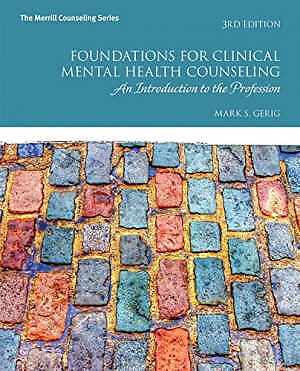 Foundations for Clinical Mental Health – Paperback, by Gerig Mark – Acceptable n