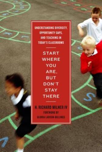 Start Where You Are, But Don’t Stay There: Understanding Diversity, – VERY GOOD