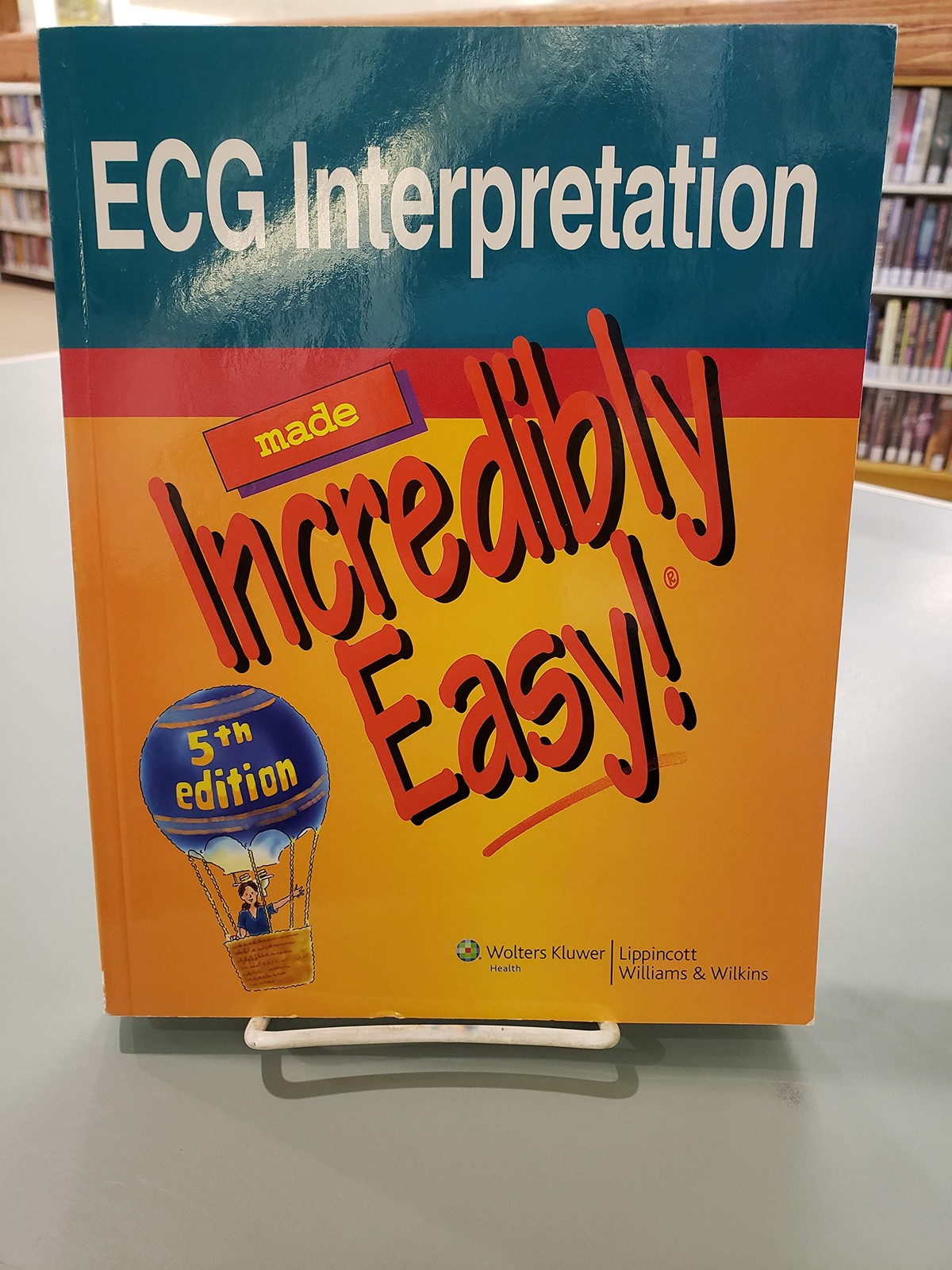ECG Interpretation Made Incredibly Easy! – paperback Lippincott & Co.