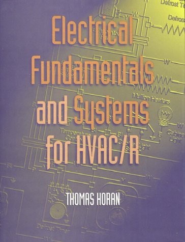 Electrical Fundamentals and Systems for Hvac/R by Horan, Thomas F., Good Book