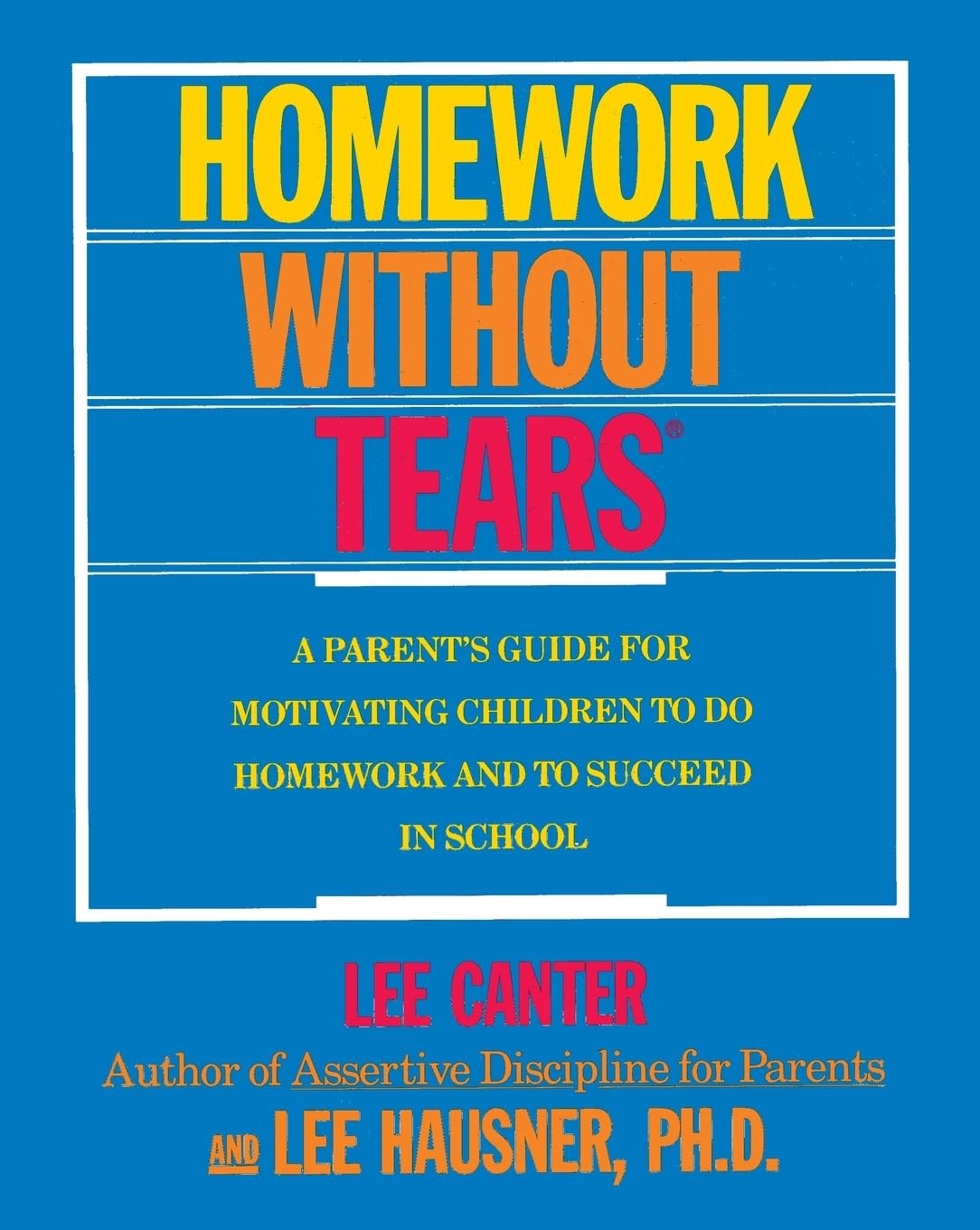 Homework Without Tears – paperback Canter, Lee