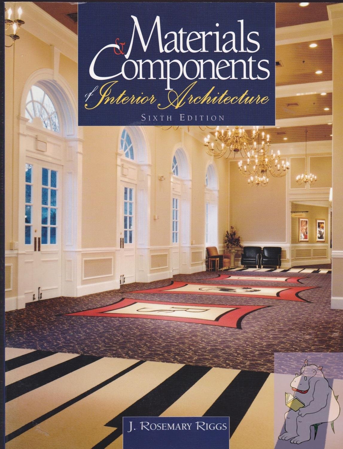 Materials and Components of Interior Architecture – paperback Riggs, J. Rose…