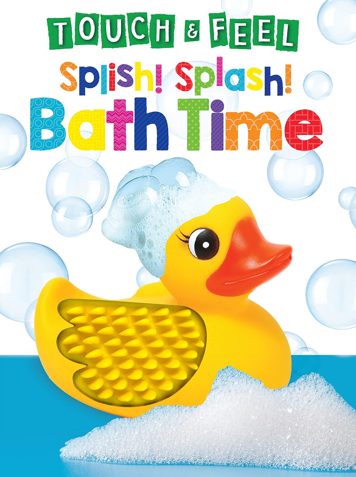 Splish! Splash! Bath Time – Touch and Feel Board Book – Sensory Board Book