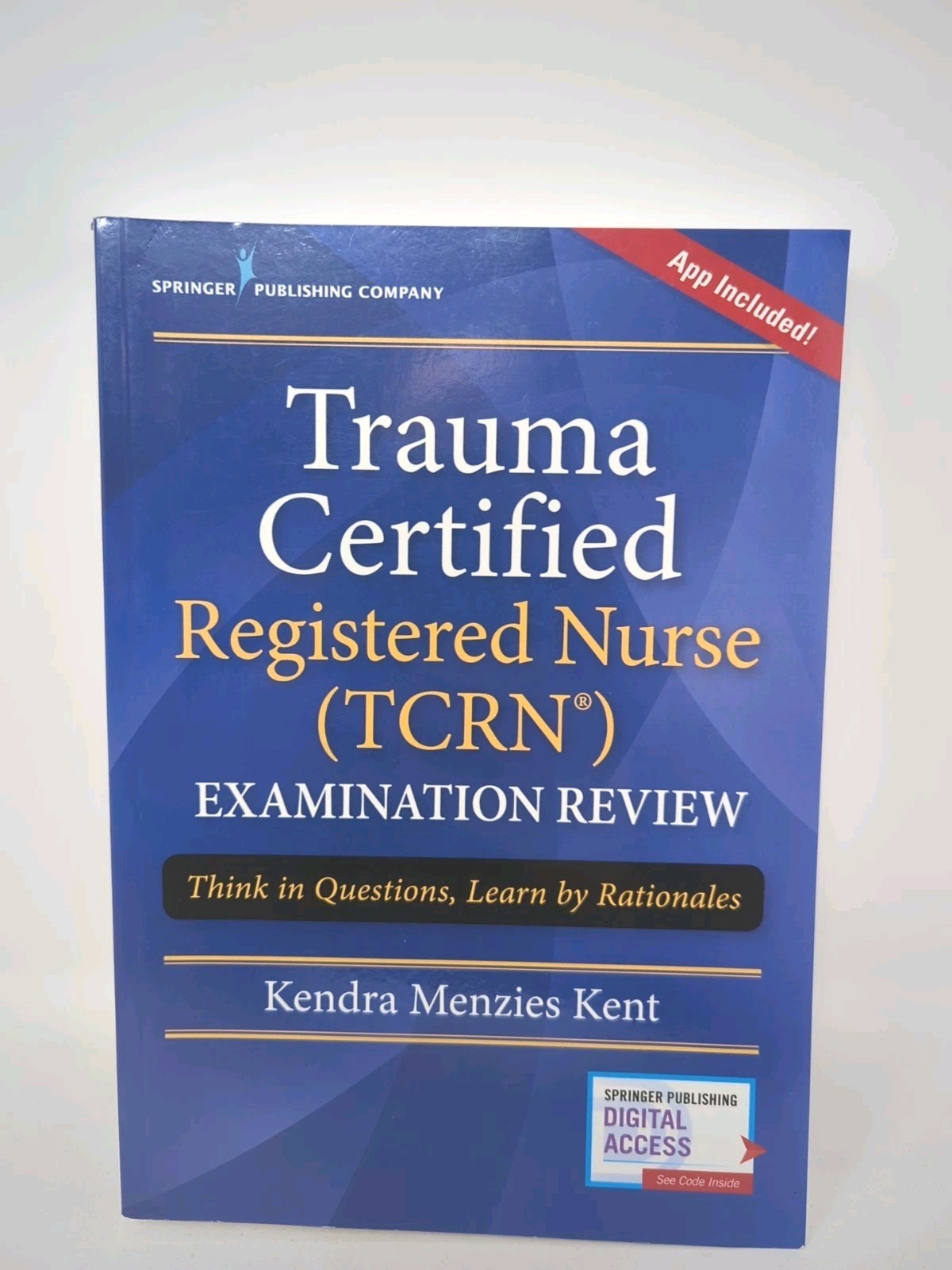 Trauma Certified Registered Nurse (TCRN) Examination Review Springer Publishing