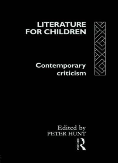 Literature For Children By Peter Hunt