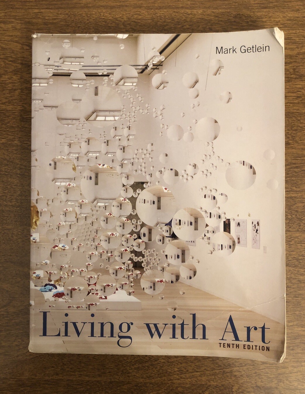 Living with Art 10th Edition by Mark Getlein, 2013 McGraw Hill
