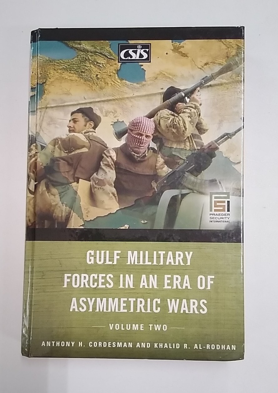 Gulf Military Forces In An Era Of Asymmetric Wars Vol. 2. HB Very Good Condition