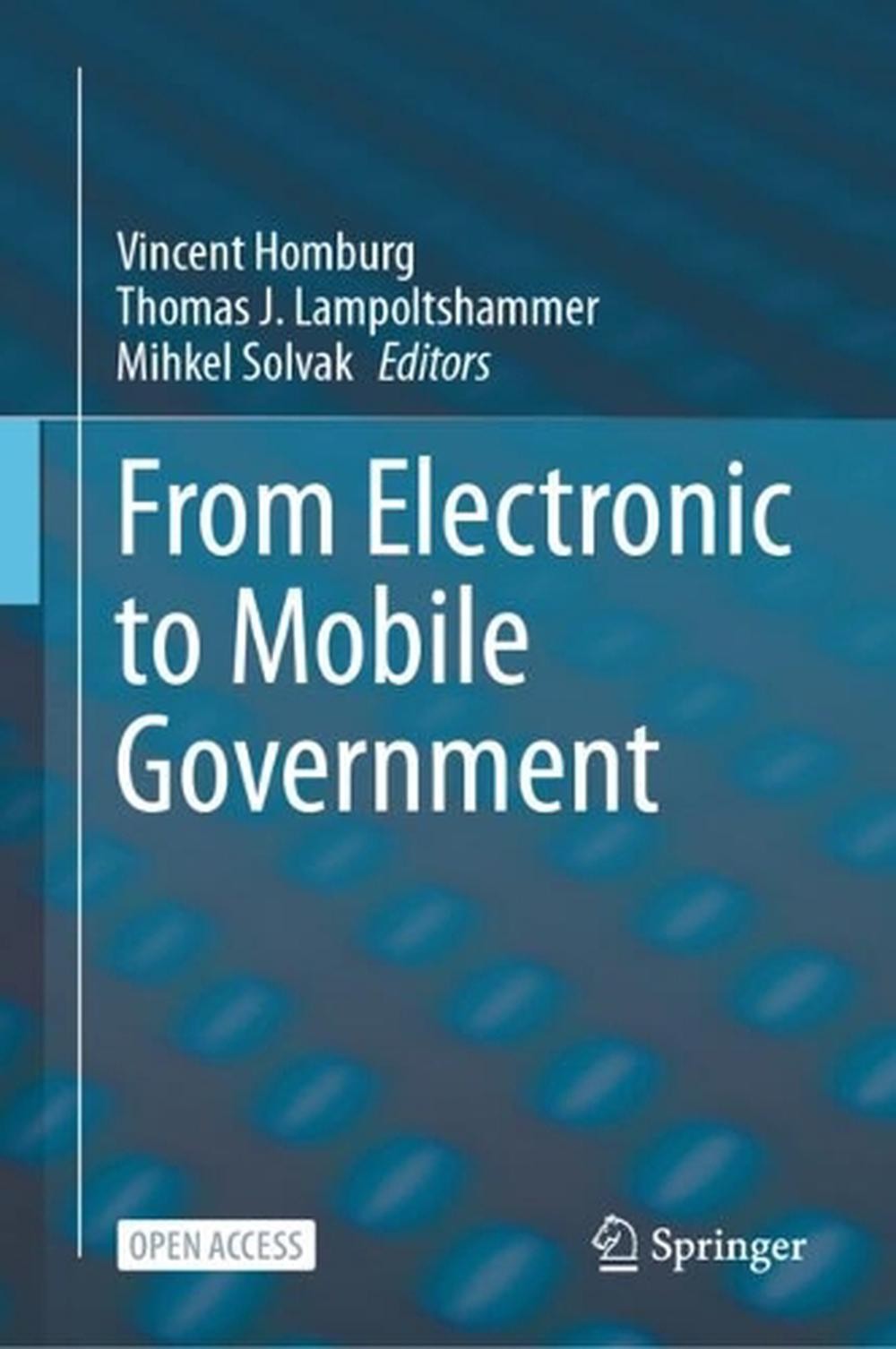 From Electronic to Mobile Government by Vincent Homburg Hardcover Book
