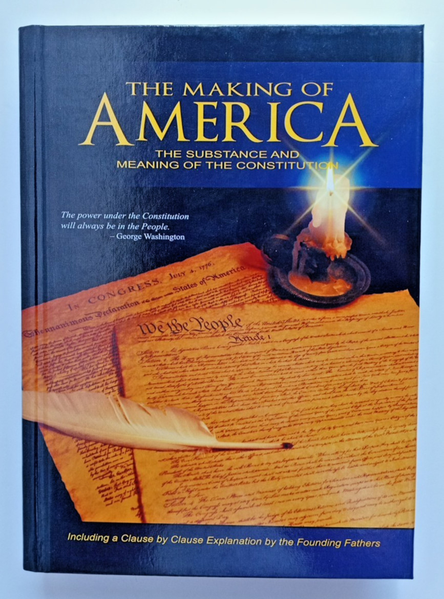 Making of America : The Substance and Meaning of the Constitution Skousen 1985