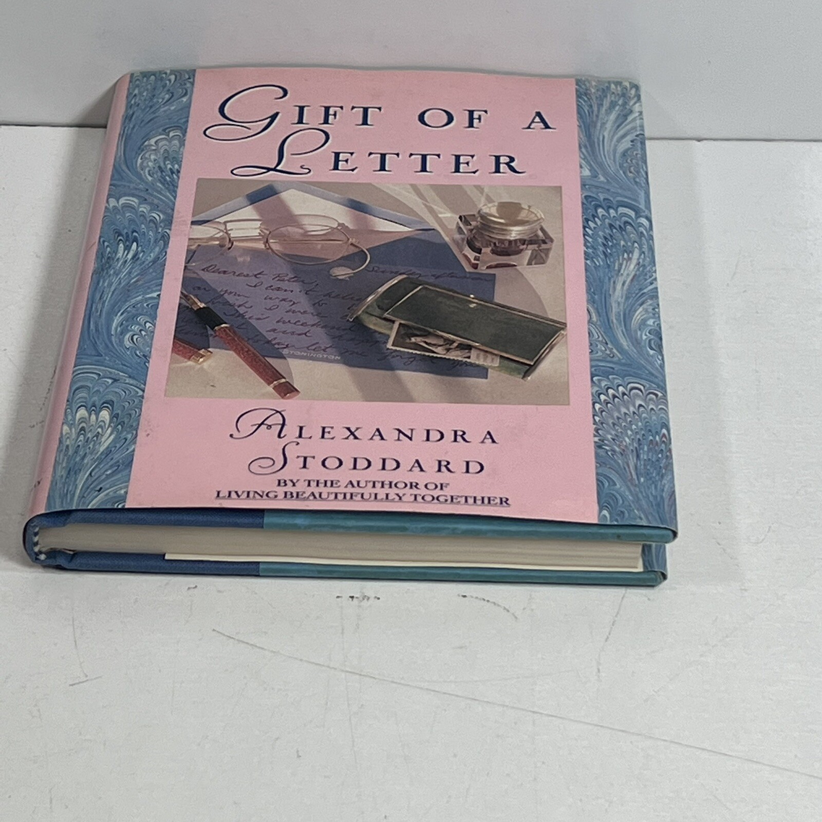 Gift of a Letter SIGNED by Alexandra Stoddard 1990 Hardcover 1ST