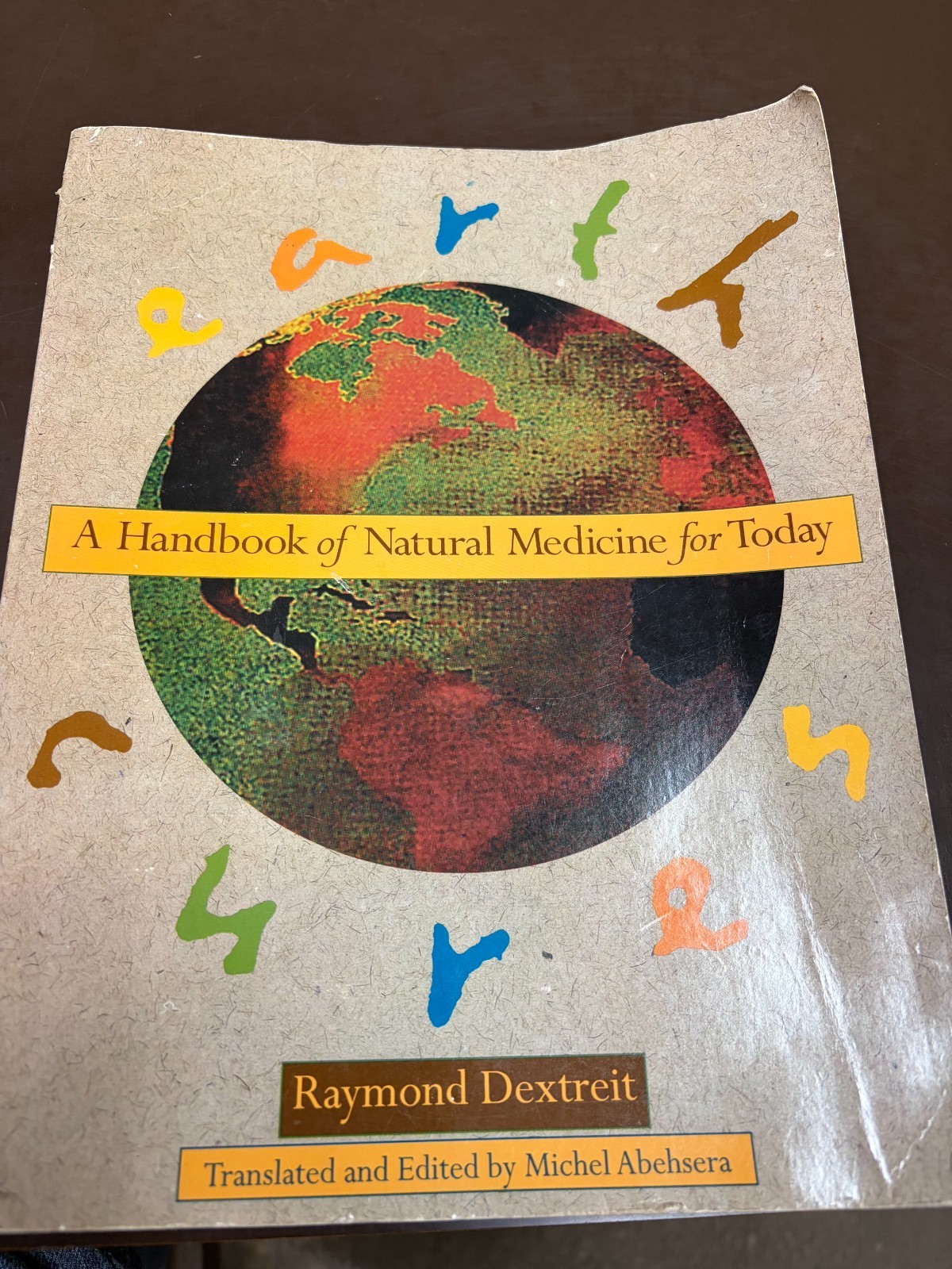 Earth Cures : A Handbook of Natural Medicine for Today by Raymond Dextreit…