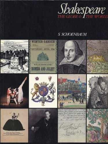 Shakespeare: The Globe and the World – Paperback, by Schoenbaum S. – Very Good