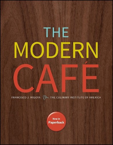 Francisco J. Migoya The Modern Cafe (Paperback) (UK IMPORT)