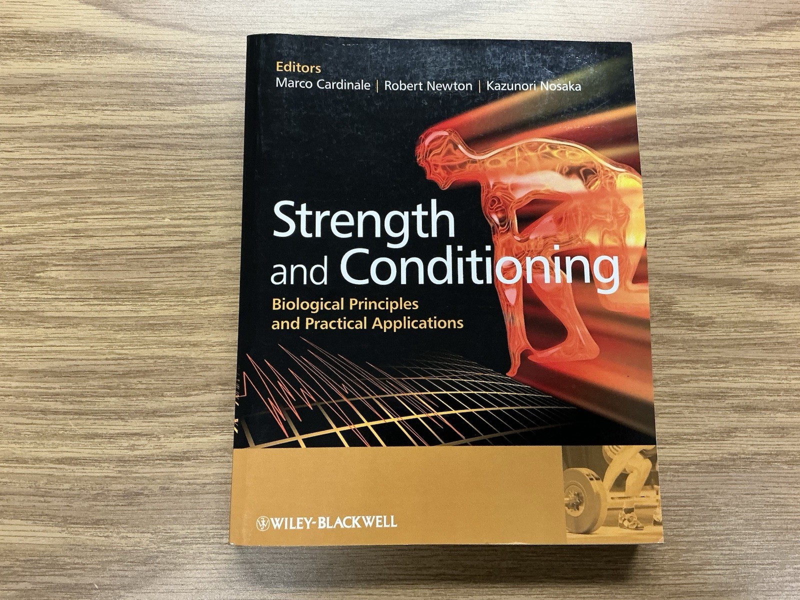 Wiley-Blackwell Strength and Conditioning: Biological Principles PB