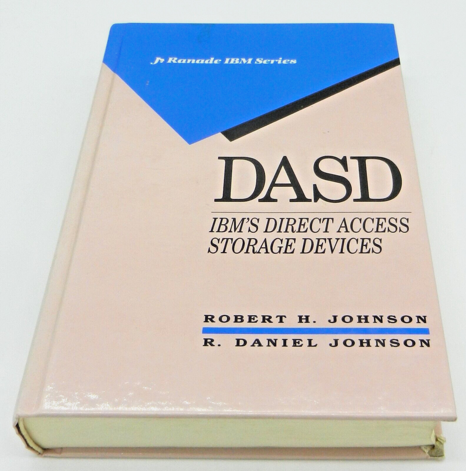 DASD: IBM’s Direct Access Storage Devices by Robert H. Johnson, R.Daniel Johnson
