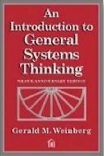 An Introduction to General Systems Thinking (Silver Anniversary Edition) – GOOD