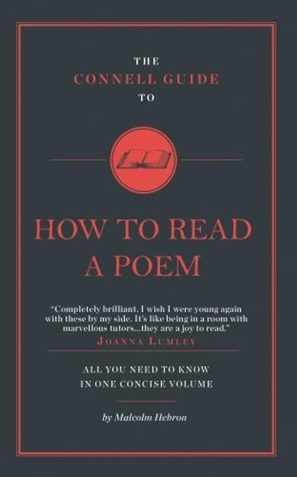 The Connell Guide To How to Read a Poem by Malcolm Hebron Paperback Book