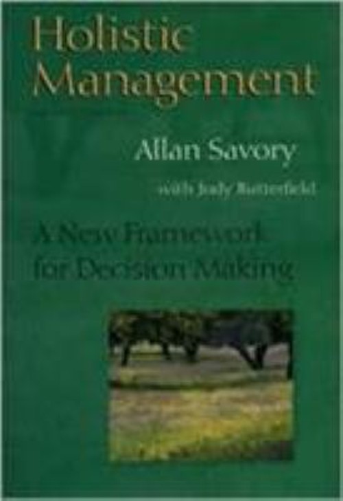 Holistic Management : A New Framework for Decision Making Paperba