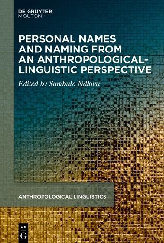 Sambulo Ndlovu Personal Names and Naming from an Anthropological-Lin (Paperback)