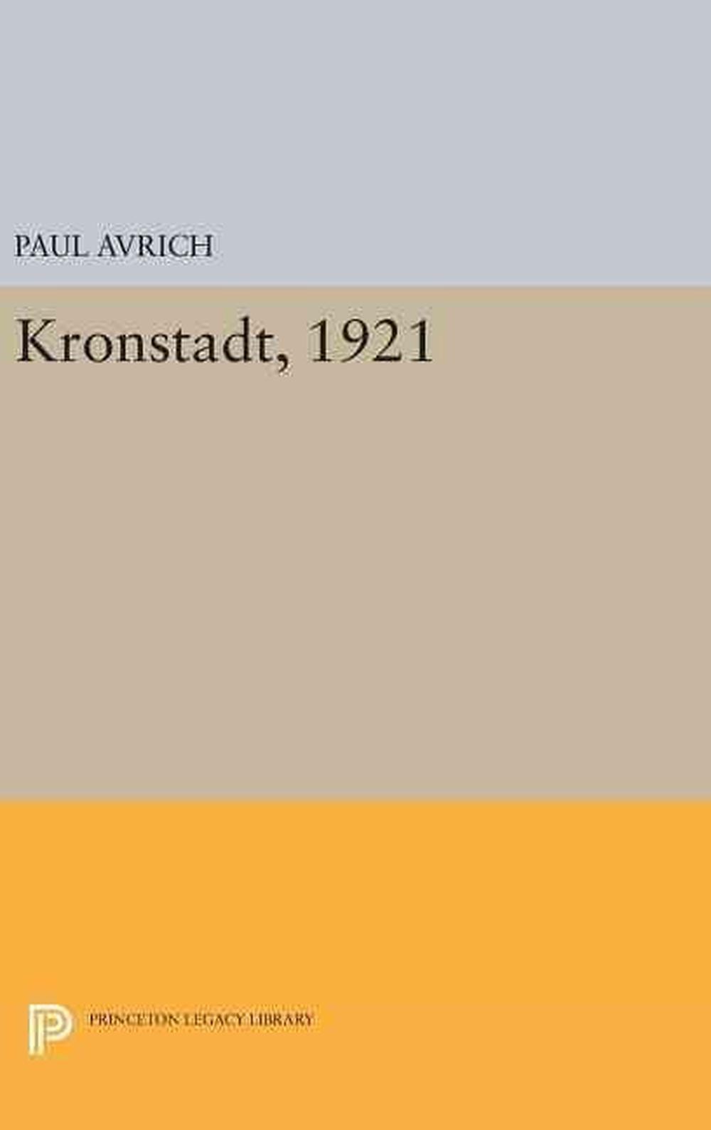 Kronstadt, 1921 by Paul Avrich (English) Hardcover Book