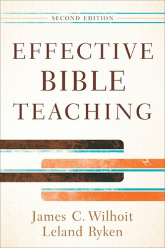 Effective Bible Teaching by James C Wilhoit: New