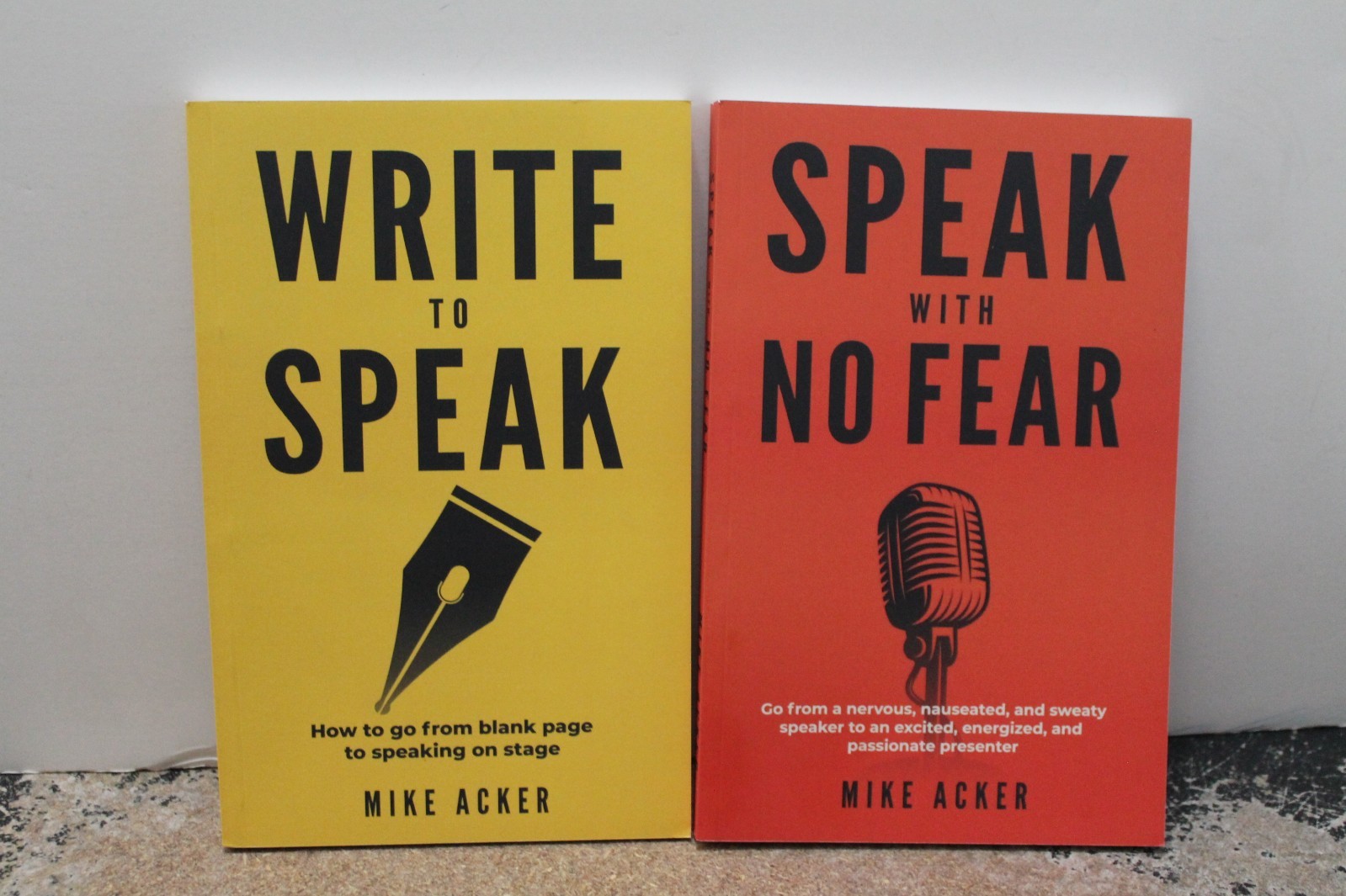 Mike Acker books–Write to Speak & Speak with No Fear