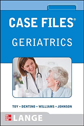 CASE FILES GERIATRICS By Eugene Toy & Andrew Dentino *Excellent Condition*