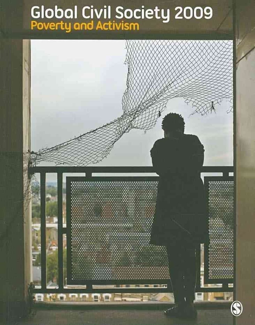 Global Civil Society Yearbook 2009: Poverty and Activism by Ashwani Kumar (Engli