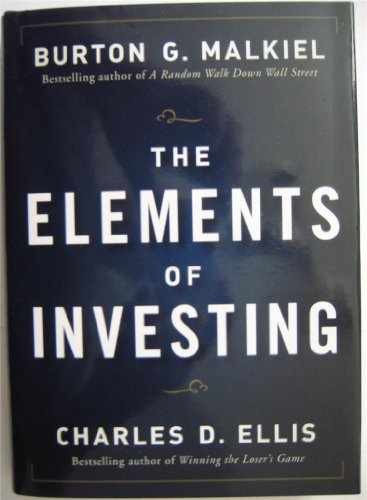 The Elements of Investing – Hardcover, by Malkiel Burton G.; Ellis – Very Good g