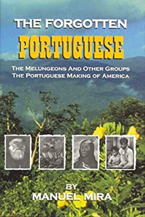 The Forgotten Portuguese Hardcover Manuel S. Mira