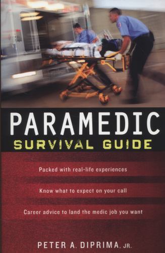 Paramedic Survival Guide by Diprima, Peter