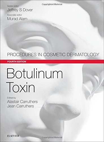 BOTULINUM TOXIN: PROCEDURES IN COSMETIC DERMATOLOGY By Carruthers Ma Bm Bch