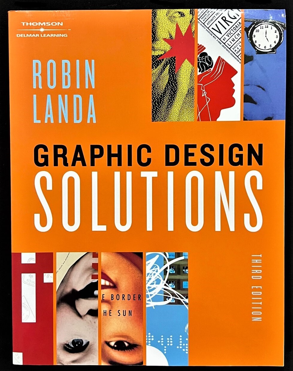 GRAPHIC DESIGN SOLUTIONS (Third Edition) By Robin Landa (2006)