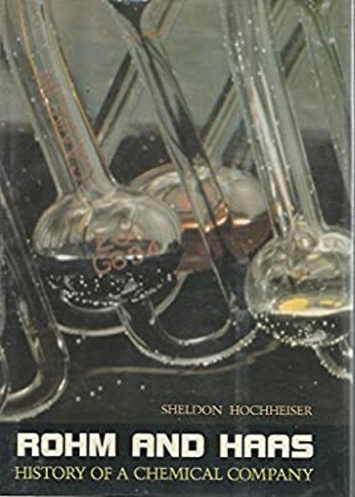 Rohm and Haas : History of a Chemical Company Hardcover Sheldon H