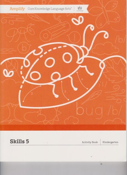 Amplify Core Knowledge Language Arts Skills 5 Activity Workbook Grade K Unused