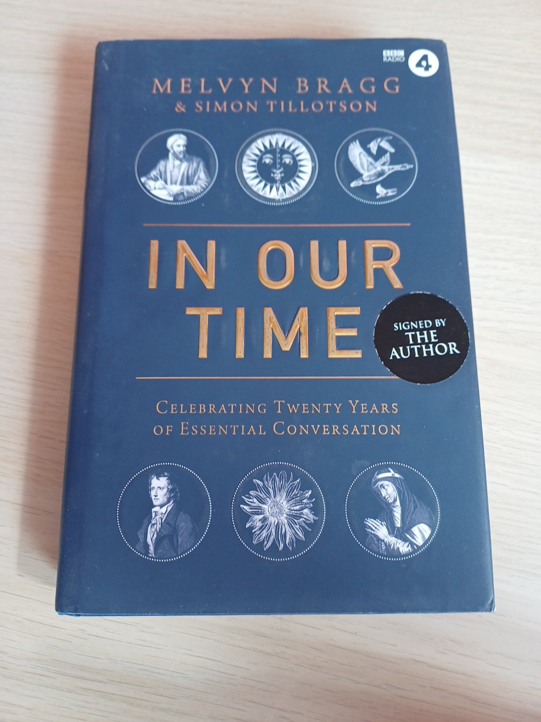 In Our Time – 1st/1st Signed Melvyn Bragg/Simon Tillotson. Radio 4