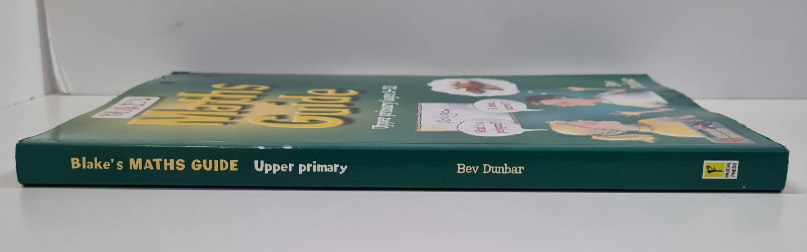 Blake’s Maths Guide Upper Primary (ages 9-12) by Bev Dunbar Home Schooling