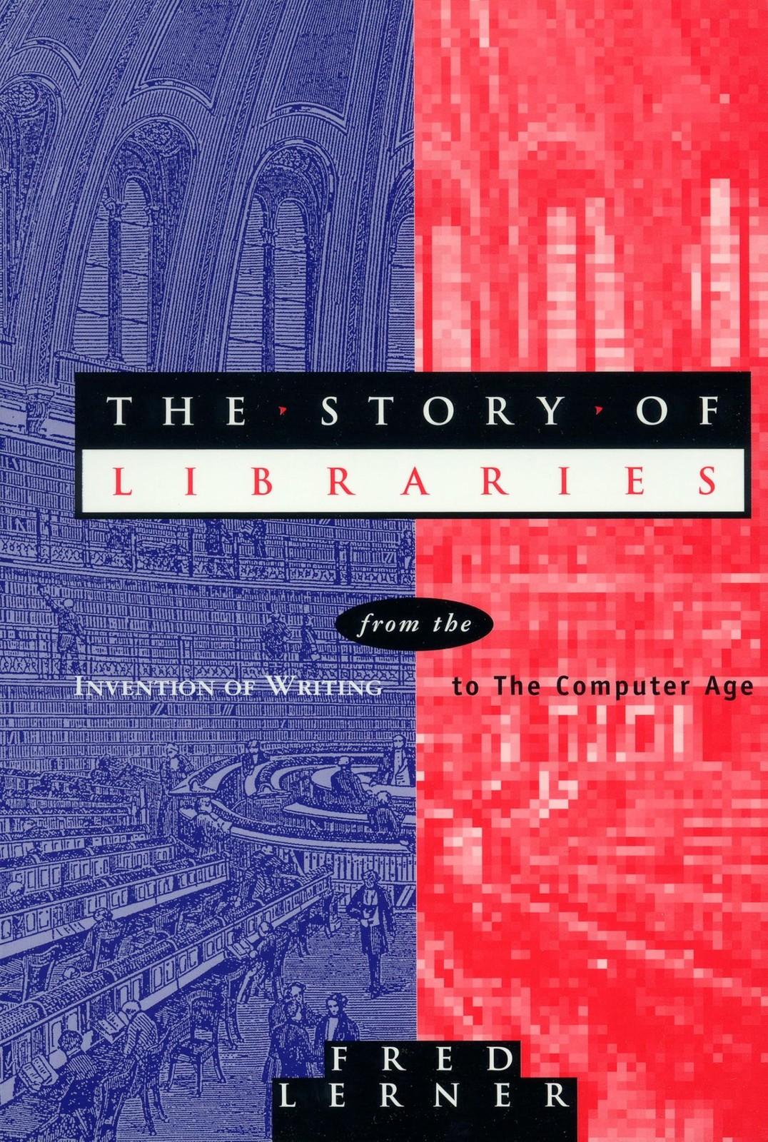 Story of Libraries: From the Invention of Writing to the Computer Age – pape…