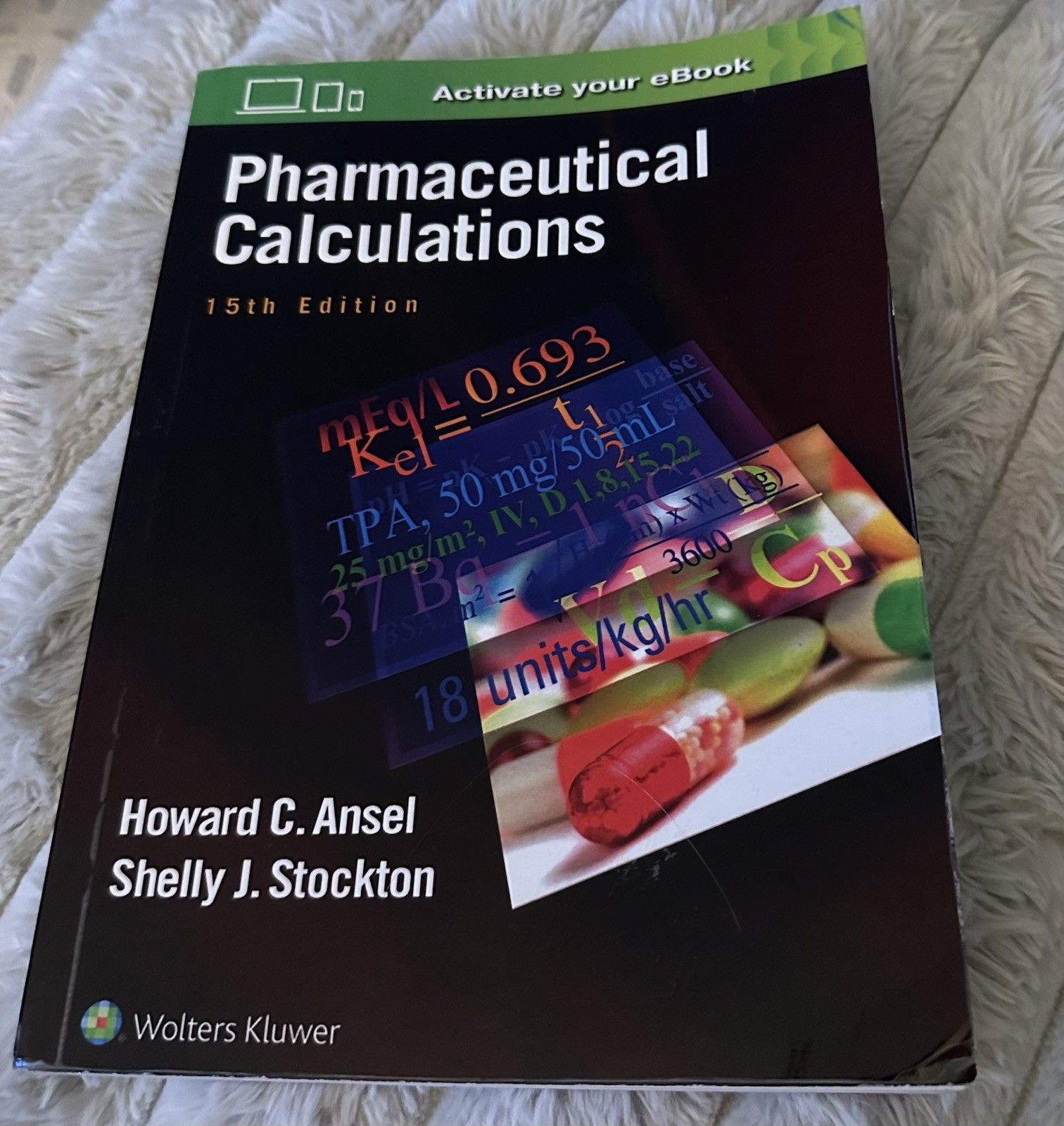 Wolters Kluwer Pharmaceutical Calculations 15th Ed 2017 Book: Ansel, Stockton